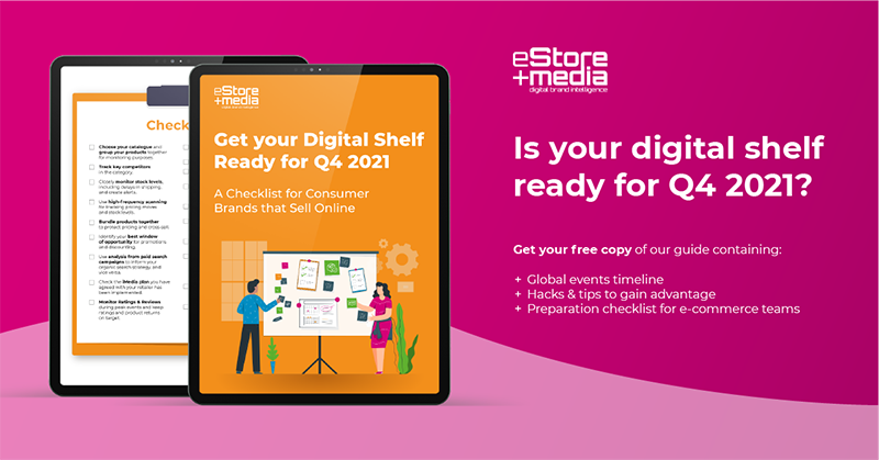 Get your Digital Shelf Ready for Q4 2021:Checklist for Consumer Brands